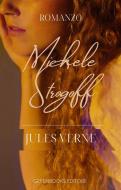 Ebook Michele Strogoff di Jules Verne edito da Greenbooks Editore