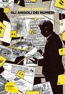 Ebook Gli angoli dei numeri di Ciresola Andrea edito da People