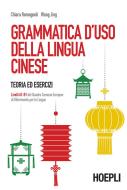 Ebook Grammatica d'uso della lingua cinese di Chiara Romagnoli, Jing Wang edito da Hoepli