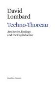 Ebook Techno-Thoreau di Lombard David edito da Quodlibet