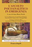 Ebook L'ascolto psicoanalitico in emergenza di AA. VV. edito da Franco Angeli Edizioni