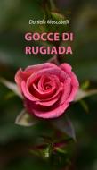 Ebook Gocce di rugiada di Daniela Moscatelli edito da Edizioni Sette Città