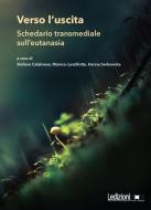 Ebook Verso l’uscita di Calabrese Stefano, Lanzillotta Monica, Serkowska Hanna edito da Ledizioni