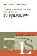 Ebook Encounter between Cultures and Identities di Sara Petroccia, Vera Kopsaj edito da Franco Angeli Edizioni