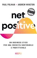 Ebook Net positive di Paul Polman, Andrew Winston edito da Hoepli