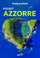 Ebook Azzorre Pocket di Lonely Planet, AA.VV. edito da EDT