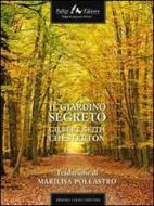 Ebook Il giardino segreto di Keith Chesterton Gilbert edito da Faligi Editore