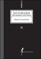Ebook Quel che gli studenti non sanno e non fanno. Idee per il movimento di AA.VV. edito da Edizioni dell'Asino