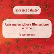 Ebook Una meravigliosa liberazione e oltre di Francesca Salvador edito da Youcanprint