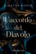 Ebook L’accordo del diavolo di Aleatha Romig edito da Triskell Edizioni