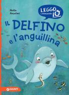 Ebook Il delfino e l'anguillina di Anselmi Nello edito da Giunti