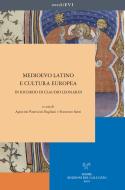 Ebook Medioevo latino e cultura europea. In ricordo di Claudio Leonardi di Agostino Paravicini Bagliani, Francesco Santi edito da SISMEL - Edizioni del Galluzzo