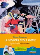 Ebook La signora degli abissi di Carminati Chiara edito da Editoriale Scienza