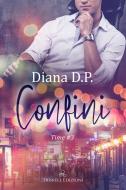 Ebook Confini di Diana D.P. edito da Triskell Edizioni