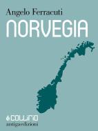 Ebook Norvegia di Angelo Ferracuti edito da Antiga Edizioni
