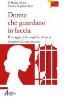 Ebook Donne che guardano in faccia di Giunti Giuseppe, Segoloni Ruta Simona edito da Edizioni Messaggero Padova
