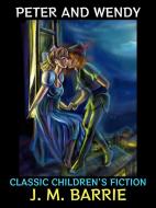 Ebook Peter and Wendy di J. M. Barrie edito da Diamond Book Publishing