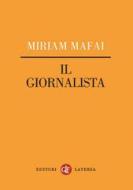 Ebook Il giornalista di Miriam Mafai edito da Editori Laterza