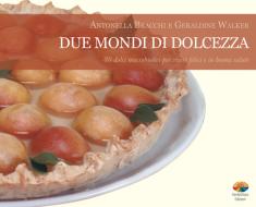 Ebook Due mondi di dolcezza di Walker Geraldine, Bracchi Antonella edito da Verdechiaro