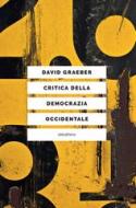 Ebook Critica della democrazia occidentale di Graeber David edito da Eleuthera