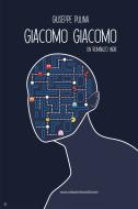 Ebook GIACOMO GIACOMO di Giuseppe Pulina edito da Maxottantotto edizioni
