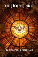 Ebook The Holy Spirit di G. Campbell Morgan edito da CrossReach Publications