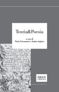 Ebook Teoria&Poesia di Paolo Giovannetti, Andrea Inglese edito da Biblion Edizioni