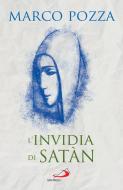 Ebook L'invidia di Satàn di Pozza Marco edito da San Paolo Edizioni