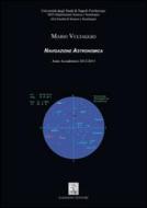 Ebook Navigazione Astronomica di Vultaggio Mario edito da Giannini Editore