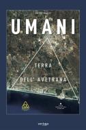 Ebook Umani di Gaetano Saracino edito da Vertigo Edizioni