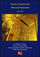 Ebook Teoria e Pratica dei Mercati Finanziari - Parte 7 di Degregori & Partners edito da R.E.I. Editions