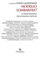 Ebook Modello Lombardia? di Landonio Pino edito da Edizioni l'Ornitorinco
