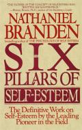 Ebook The Six Pillars of Self-Esteem di Nathaniel Branden edito da ilwyn publishing