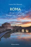 Ebook Roma di Lorena Falci Bianconi edito da Aletti Editore