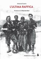 Ebook L'ultima raffica di Antonio Guerin edito da Passaggio al Bosco