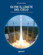 Ebook Oltre il limite del cielo di Caprara Giovanni edito da Giunti
