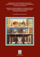 Ebook Patrimonio e città storiche come poli di integrazione sociale e culturale, sostenibilità e tecnologie innovative di AA.VV. edito da Giannini Editore