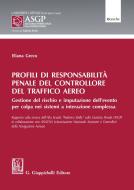 Ebook Profili di responsabilità penale del controllore del traffico aereo - e-Book di Eliana Greco edito da Giappichelli Editore