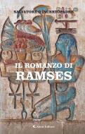 Ebook Il romanzo di Ramses di Salvatore D’Incertopadre edito da Aletti Editore