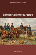 Ebook L’imperialismo europeo di Ricciardi Toni, AA.VV. edito da Pelago