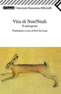 Ebook Vita di Nòah / Noè di Erri De Luca edito da Feltrinelli Editore