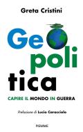 Ebook Geopolitica di Cristini Greta edito da Piemme