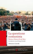 Ebook La questione comunista di Domenico Losurdo edito da Carocci editore S.p.A.