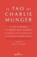 Ebook Il Tao di Charlie Munger di David Clark edito da ROI Edizioni