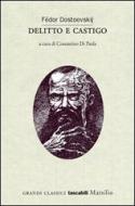 Ebook Delitto e castigo di Fëdor Dostoevskij edito da Marsilio