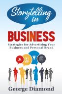 Storytelling in business. Strategies for advertising your business and personal brand Storytelling in business. Strategies for advertising your business and personal brand