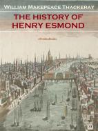 Ebook The History of Henry Esmond (Annotated) di William Makepeace Thackeray edito da ePembaBooks