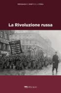 Ebook La Rivoluzione russa di Salomoni Antonella, AA.VV. edito da Pelago