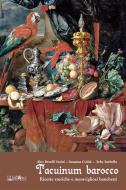 Ebook Tacuinum barocco di Alex Revelli Sorini, Susanna Cutini, Seby Sorbello edito da ali&no editrice