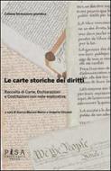 Ebook Le carte storiche dei diritti di A.A. V.V. edito da Pisa University Press Srl